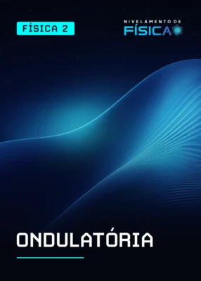 Módulo 4 - Ondulatória